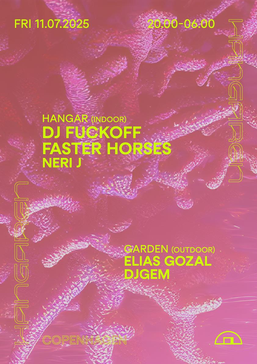 Dj Fuckoff (Nz), Faster Horses (Gb), Elias Gozal, Neri J, Djgem