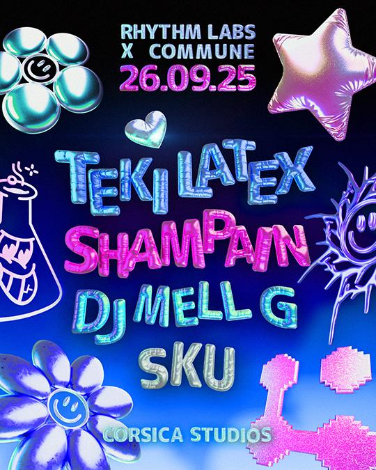 Rhythm Labs X Commune: Teki Latex, Dj Mell G, Shampain, Sku