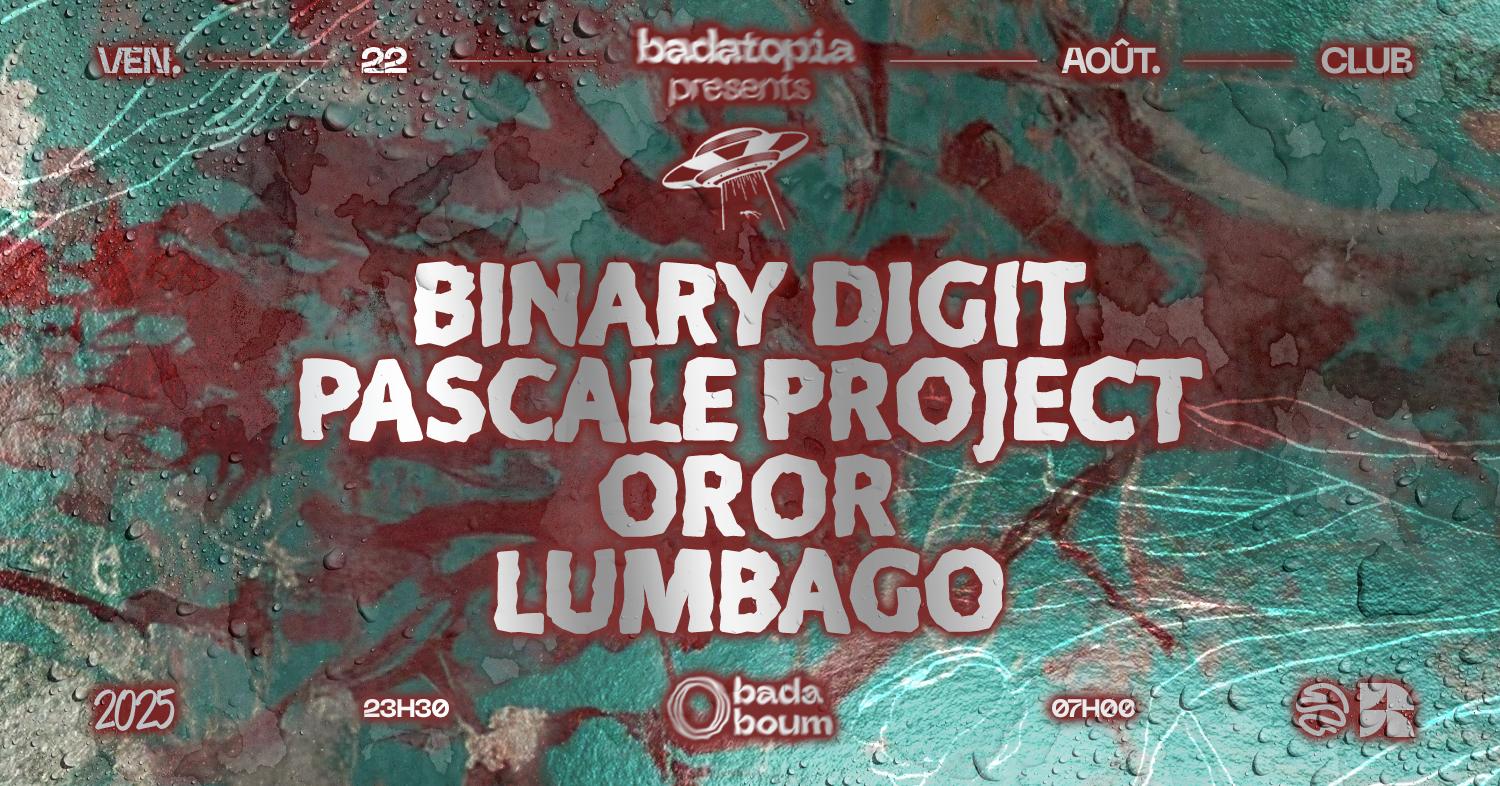 Badatopia X Everybody Trance: Binary Digit, Pascale Project, Lumbago, Oror