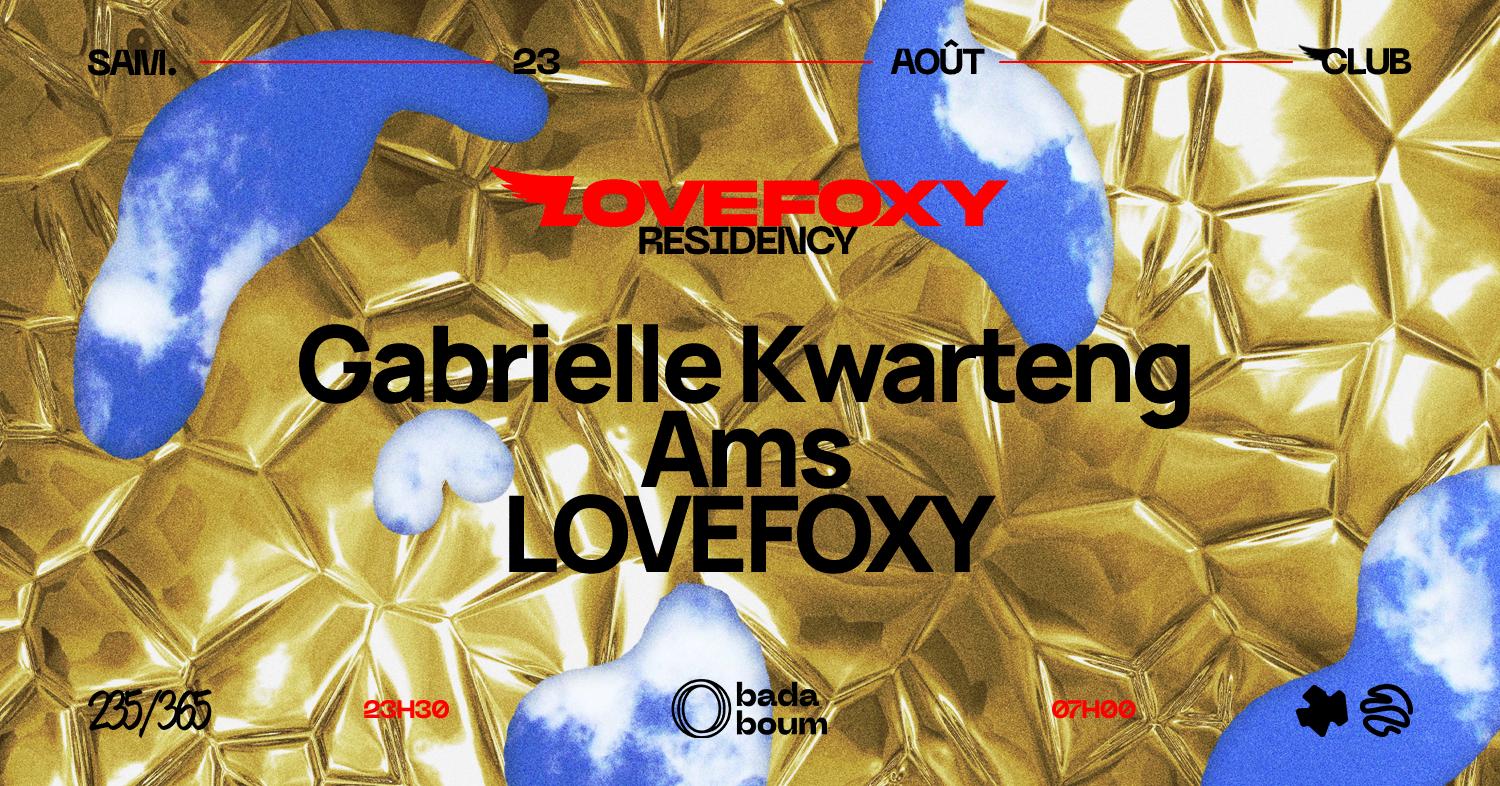 Club — Lovefoxy Residency: Gabrielle Kwarteng, Ams