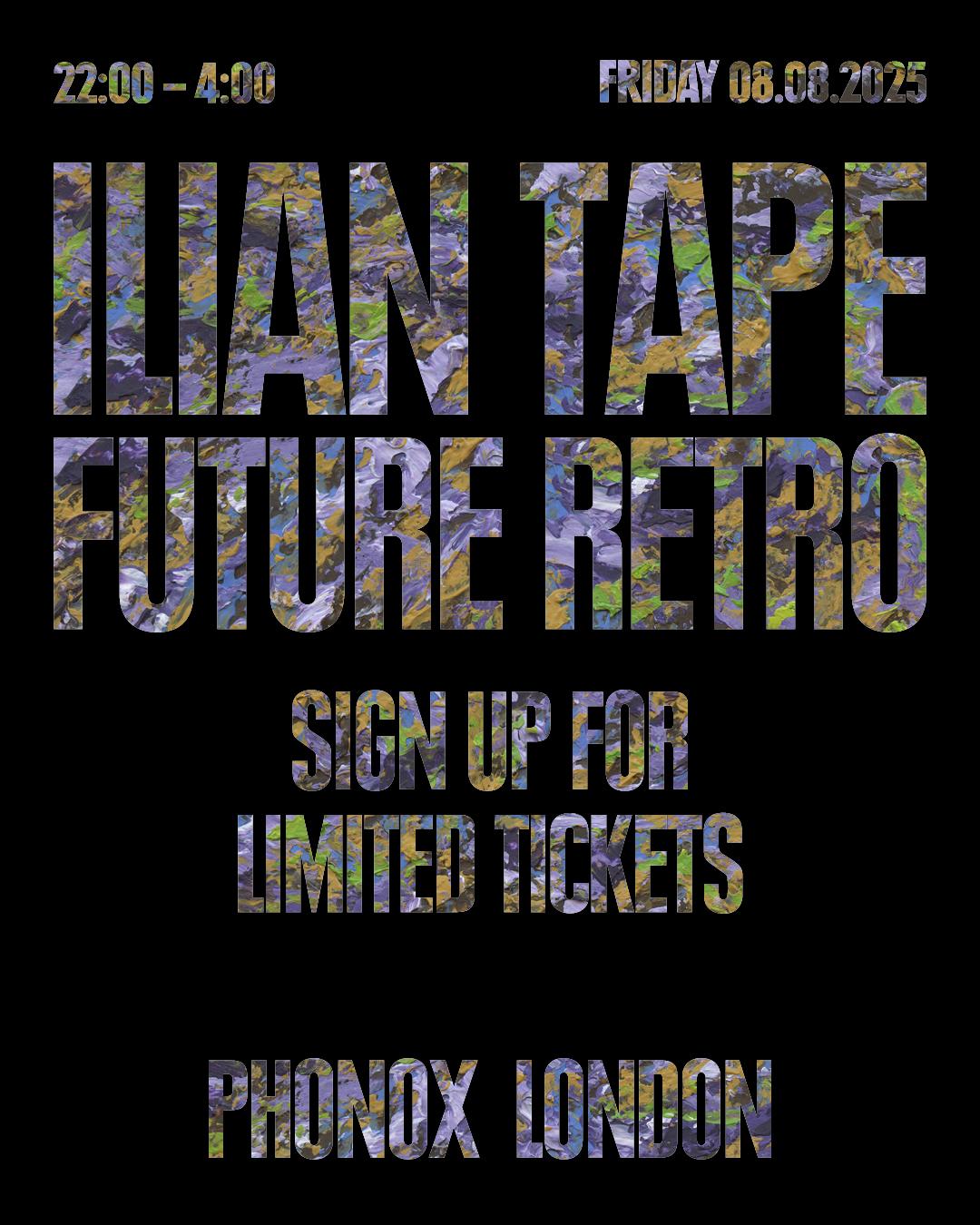 Ilian Tape X Future Retro