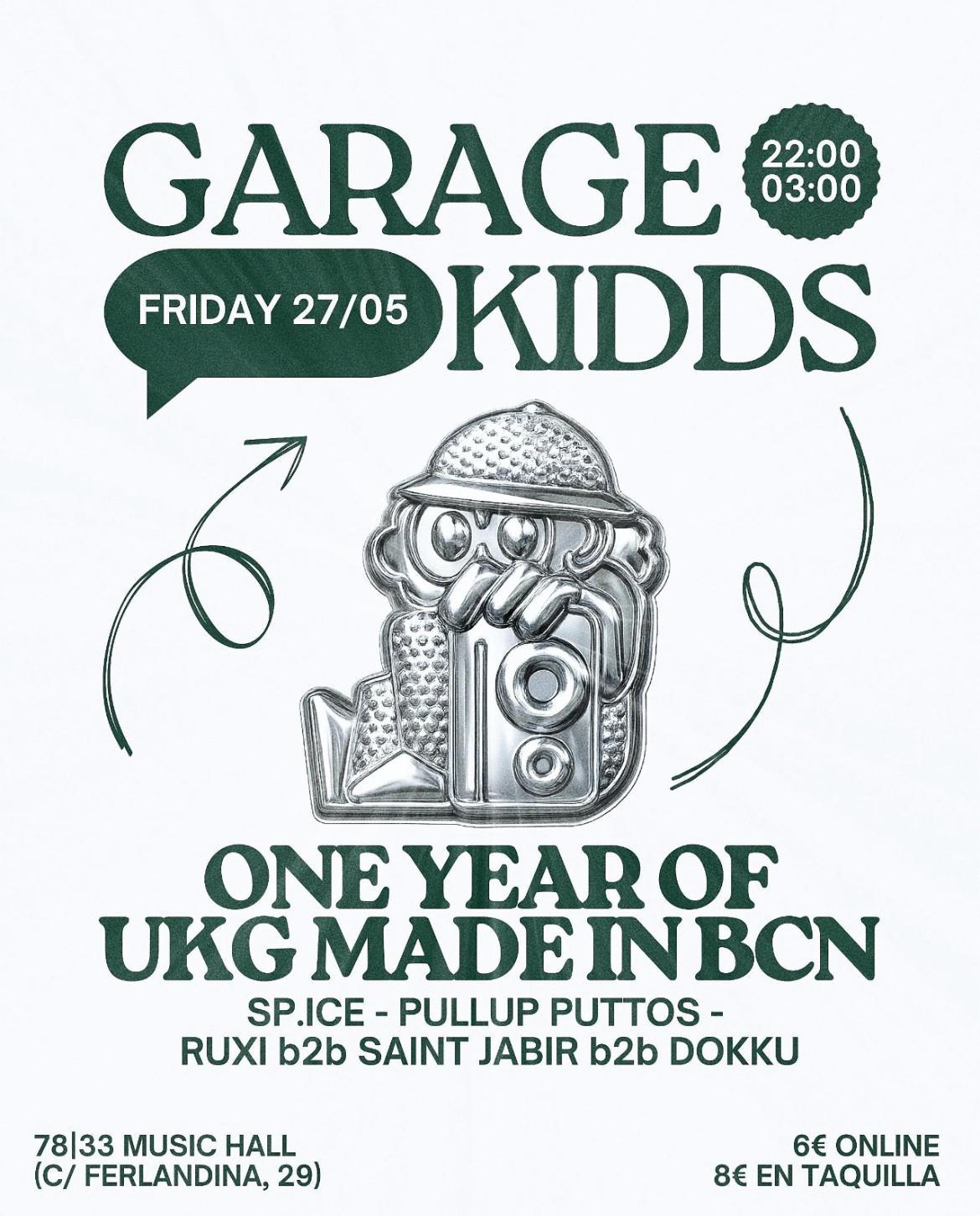 Garage Kidds Anniversary: 1 Year Of Ukg Made In Bcn