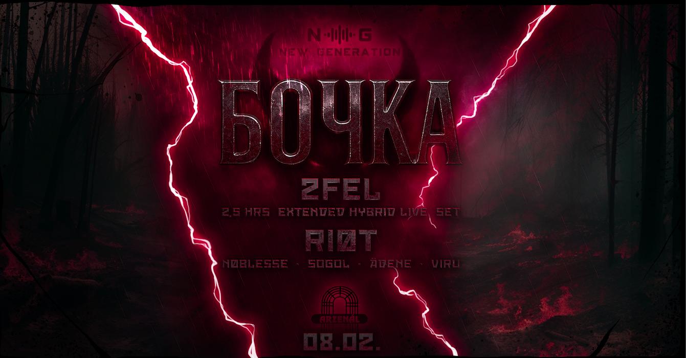 New Generation Pres: Bochka With Riot & 2Fel (2,5 Hrs Extended Hybrid Live Set )