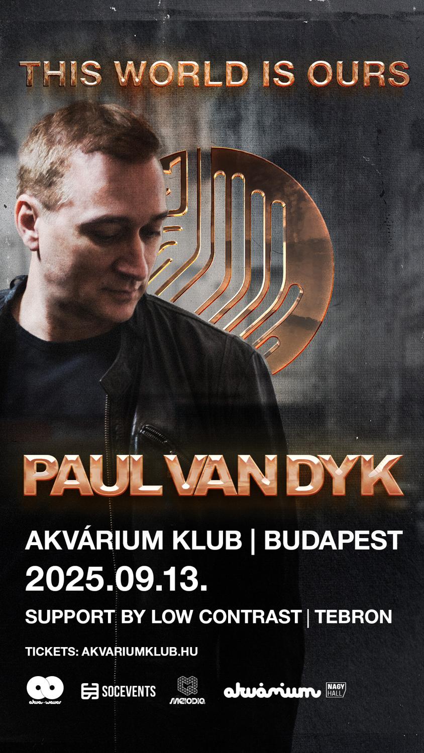 Soc Events & Akvawaves Present: Paul Van Dyk // Akvárium Klub
