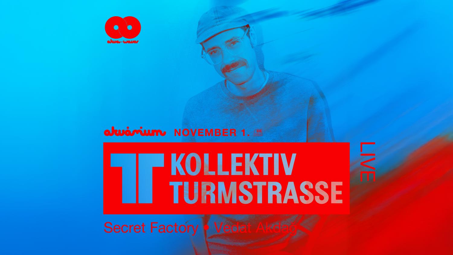 Akvawaves Pres.: Kollektiv Turmstrasse Live