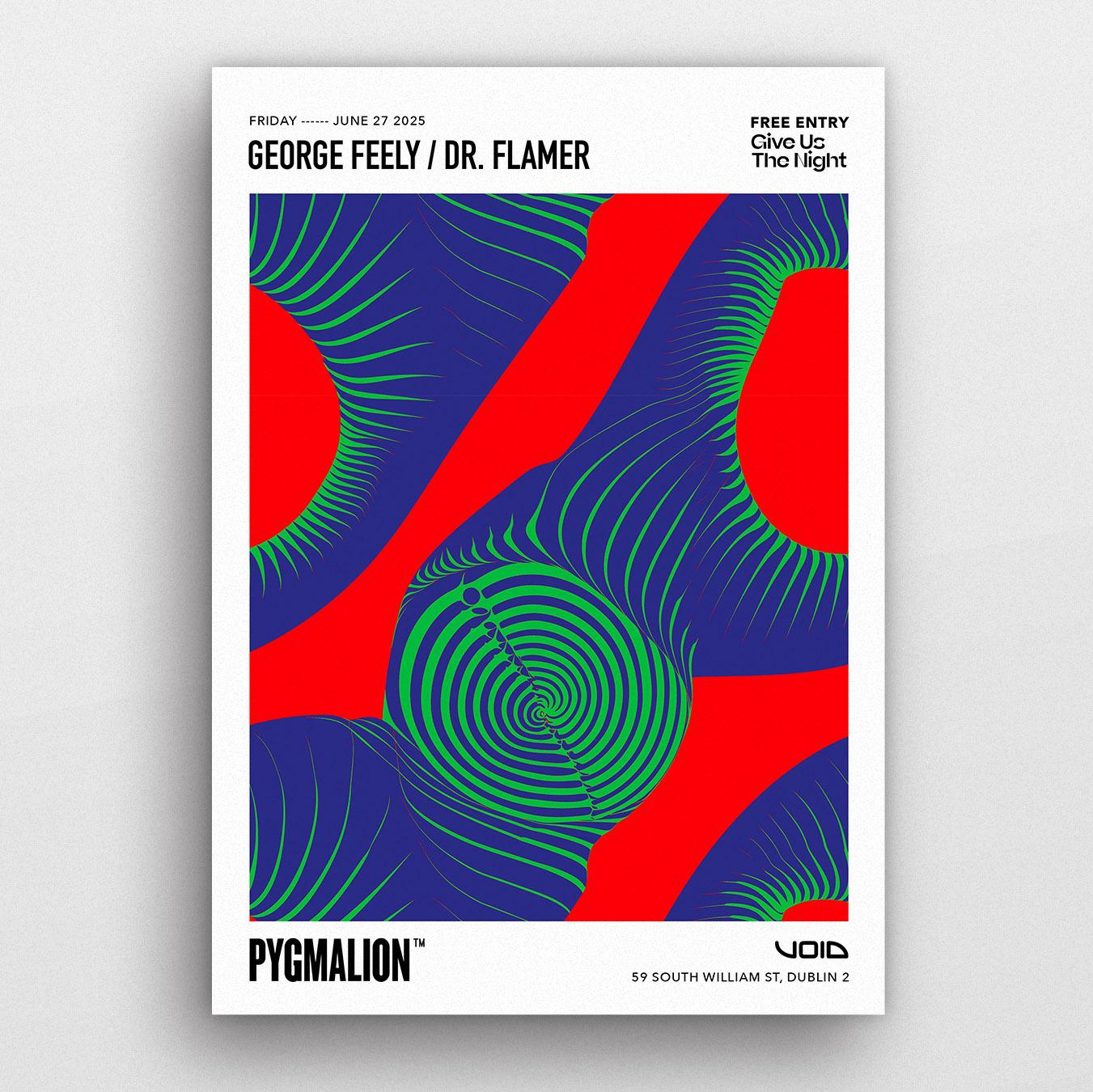 Pyg Presents George Feely & Dr. Flamer