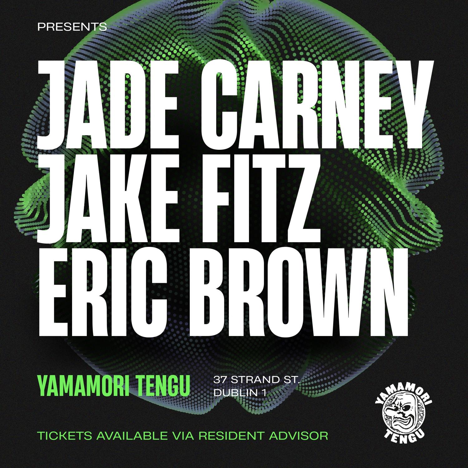 Omni At Tengu: Jade Carney, Jake Fitz & Eric Brown