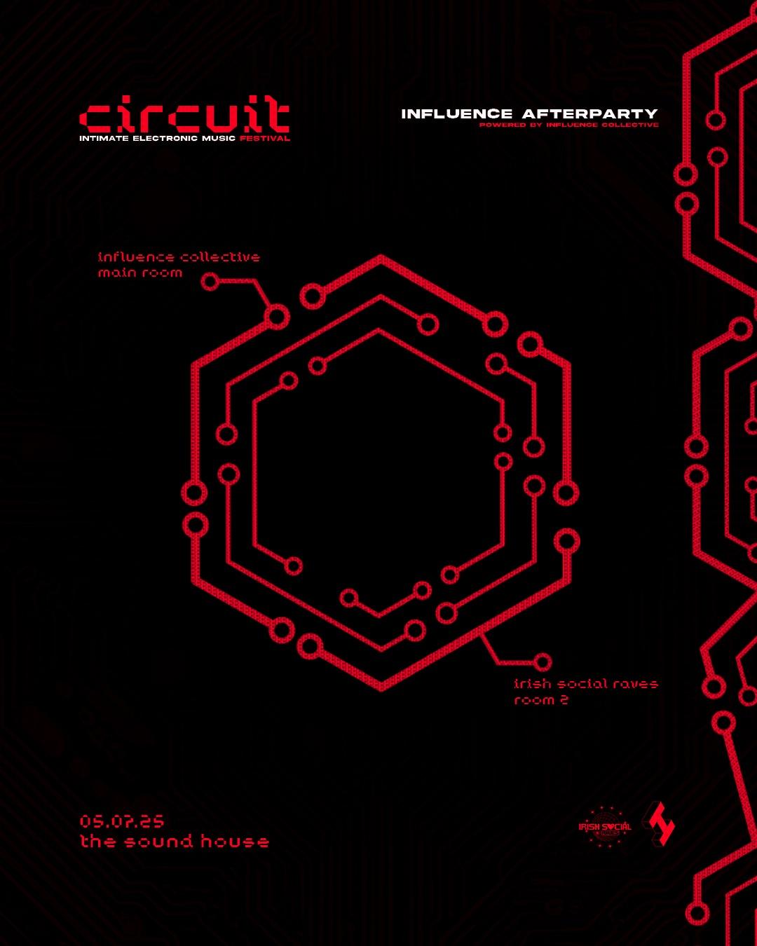 Influence Presents: Circuit Festival Afterparty