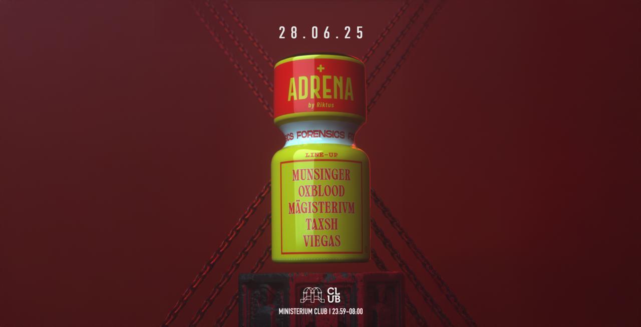 Adrena By Riktus Invites Forensics W/ Munsinger (Fr) & More