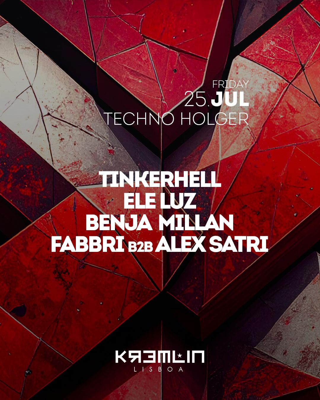 Techno Holger: Tinkerhell, Ele Luz, Benja Millan, Fabbri B2B Alex Satri