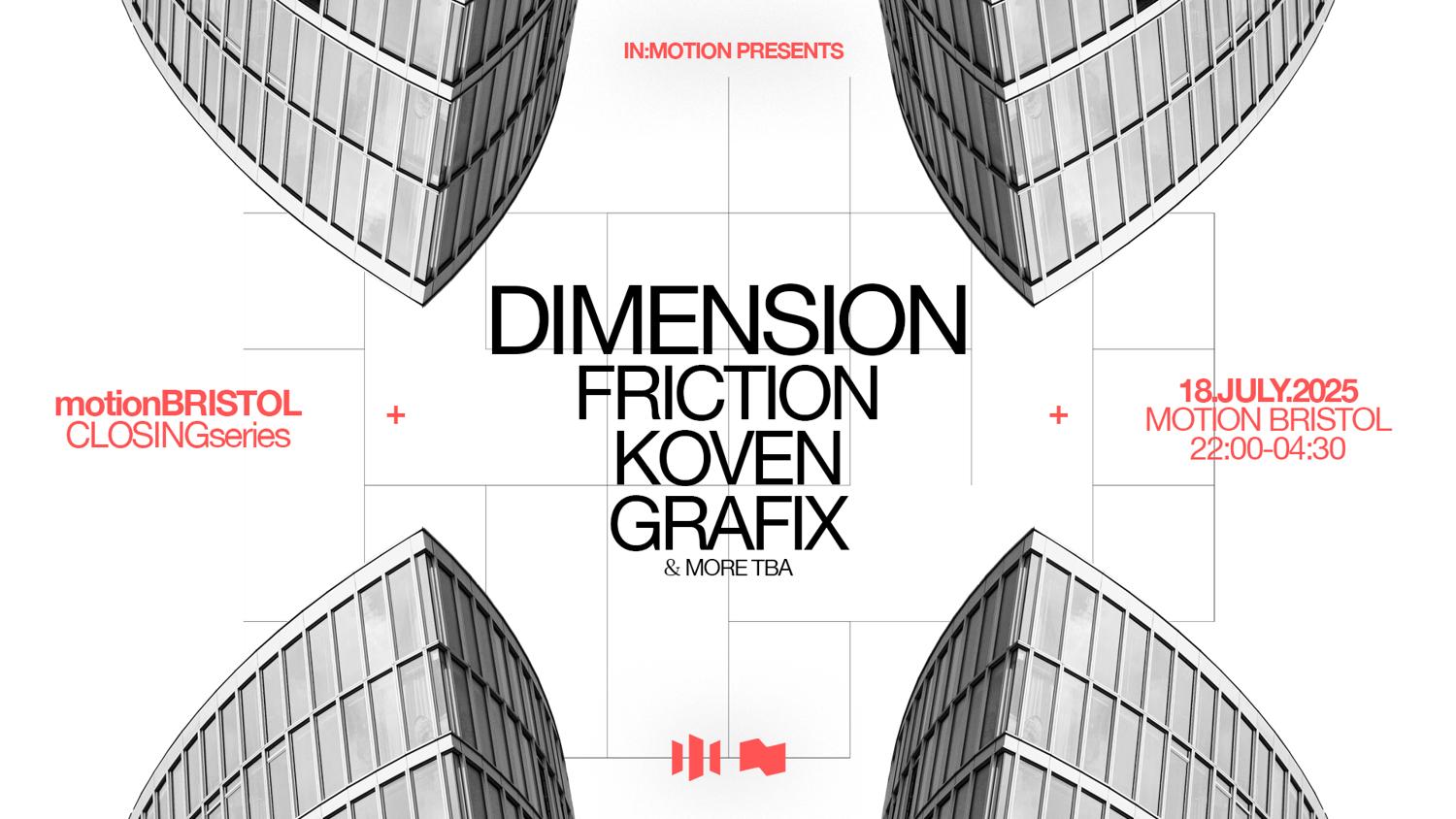 Motion Closing Series: Dimension, Friction, Koven