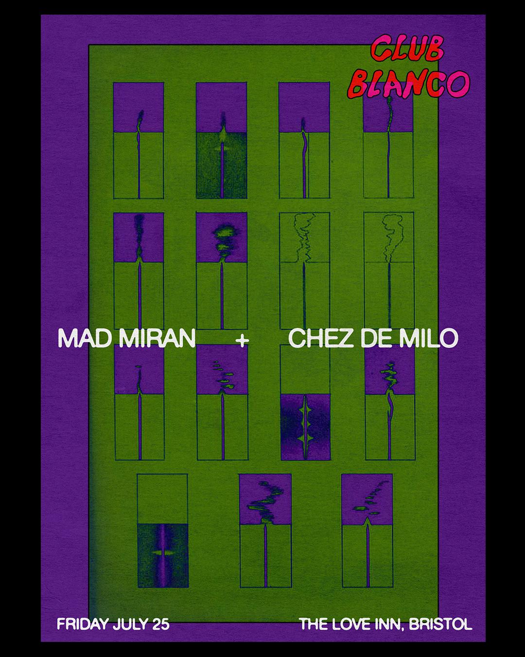 Club Blanco With Mad Miran + Chez De Milo