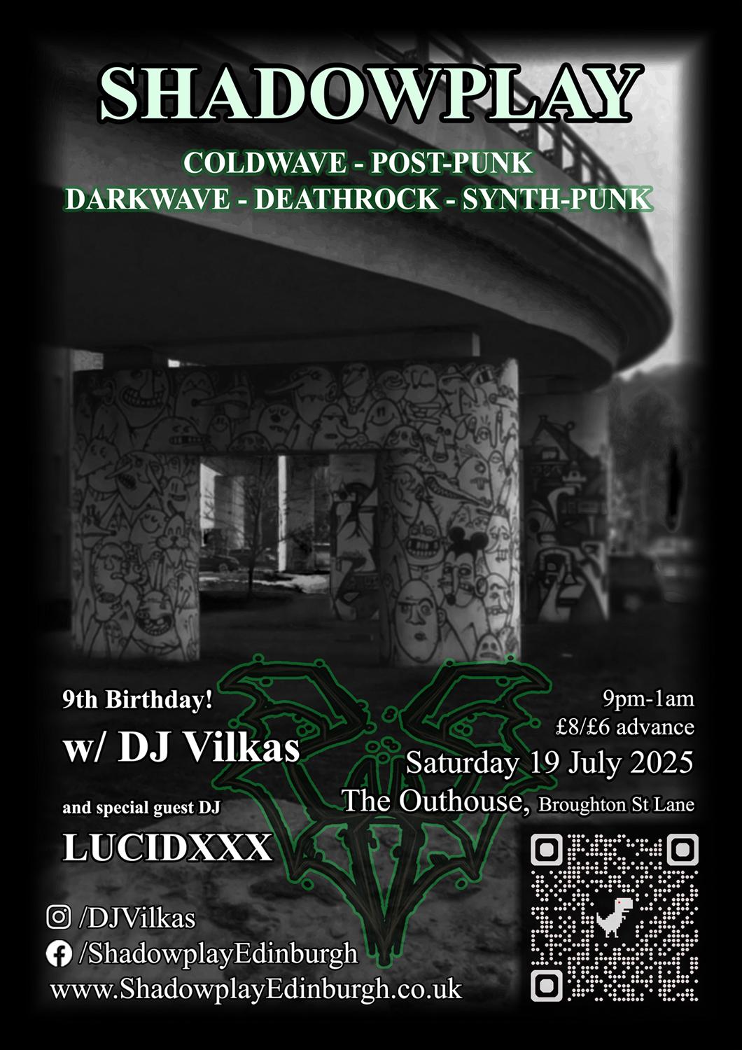 Shadowplay July 2025 W/Djs Vilkas&Lucidxxx - Coldwave/Postpunk/Darkwave/Deathrock/Synthpunk
