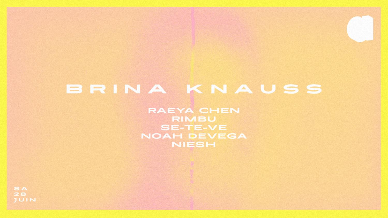 Brina Knauss · Raeya Chen · Rimbu · Se-Te-Ve · Noah Devega · Niesh