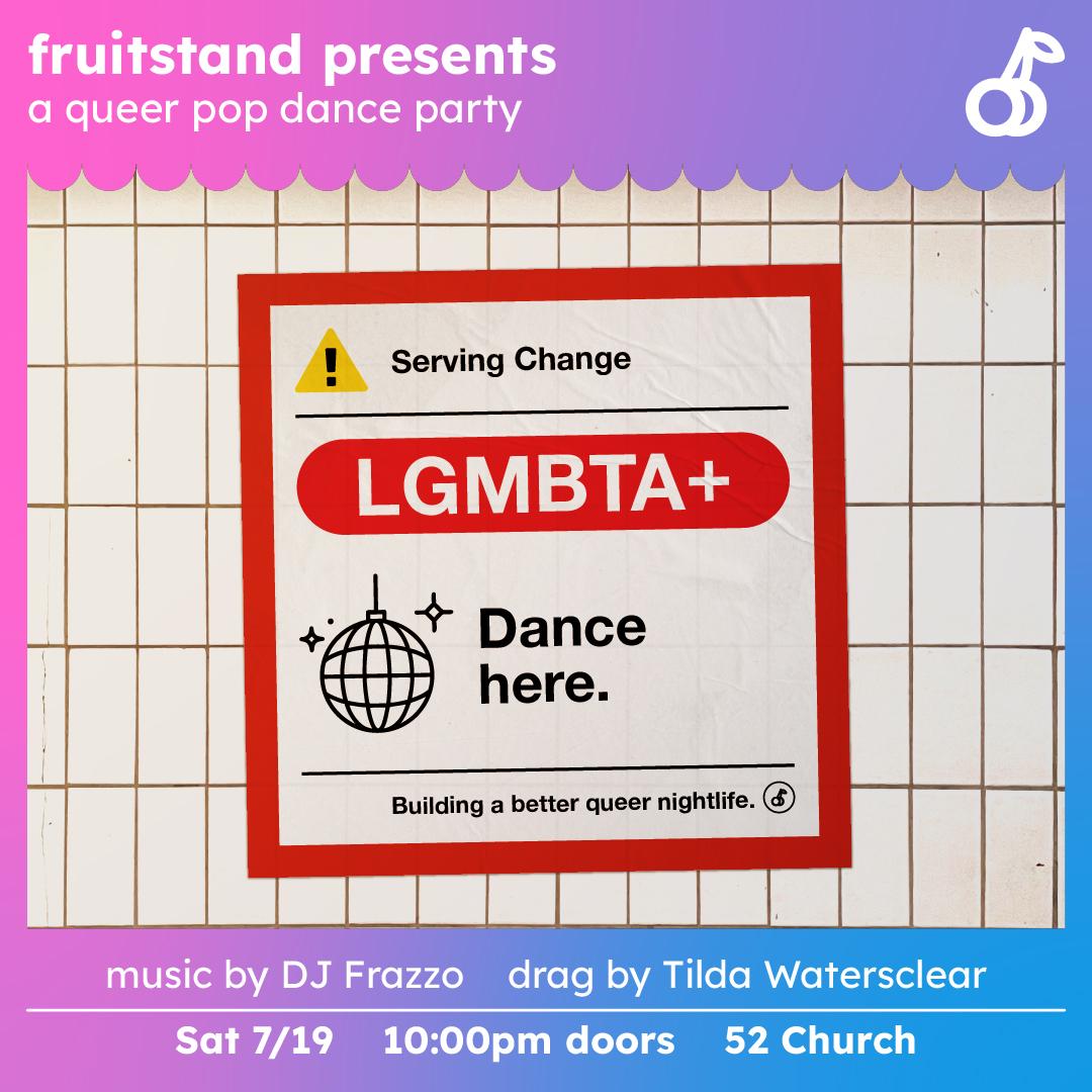 Fruitstand Presents: Lgmbta+, A Queer Pop Dance Party