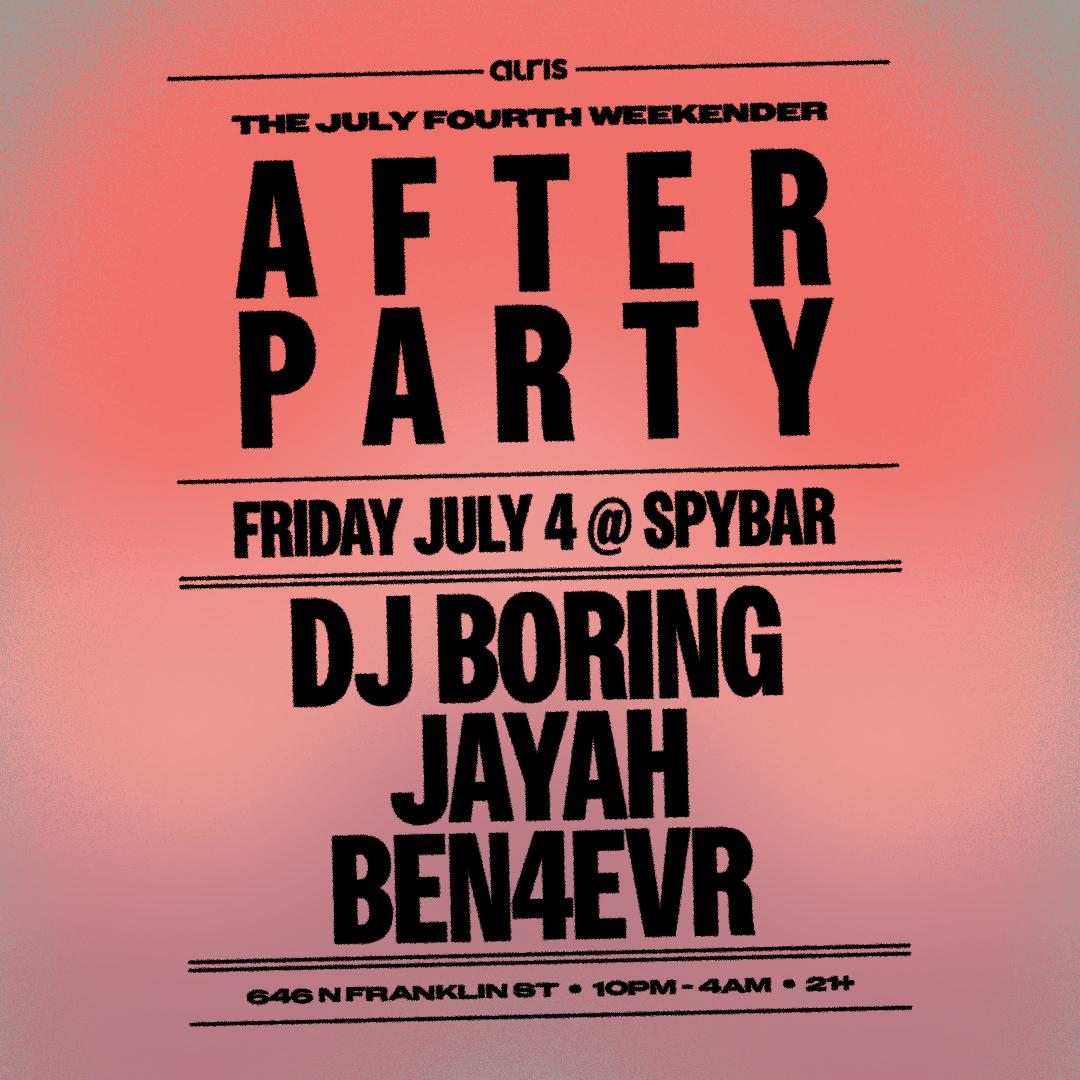 Official July 4Th Weekender After-Party: Dj Boring
