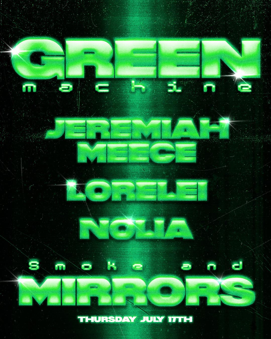 Green Machine: Jeremiah Meece - Lorelei - Nolia