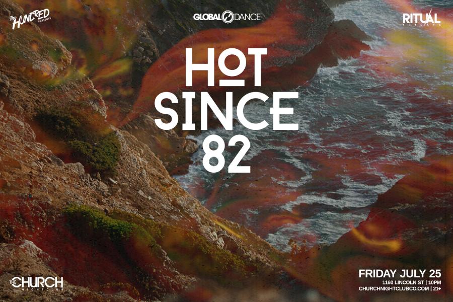 Hot Since 82