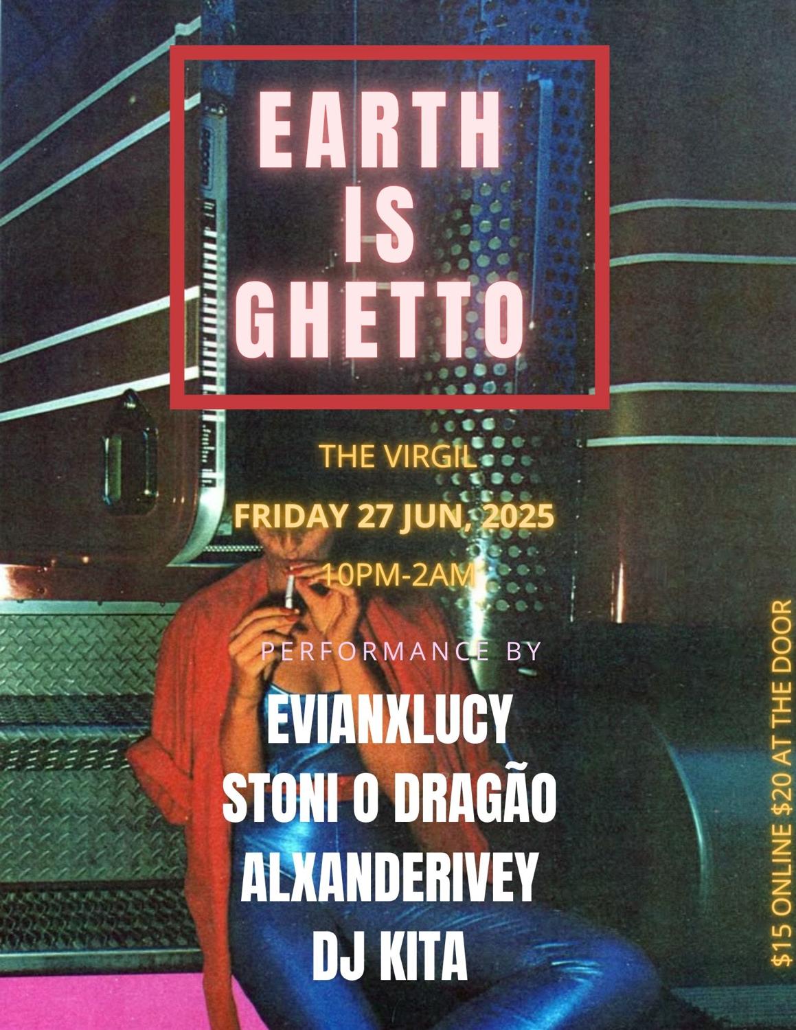 Earth Is Ghetto