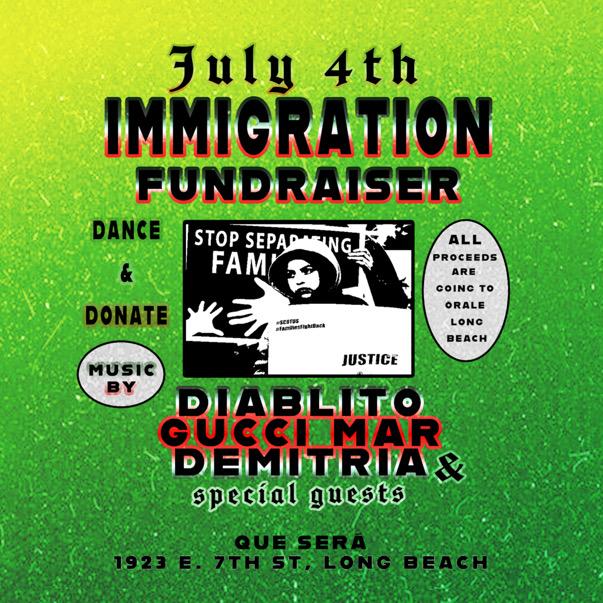 4Th Of July: Immigration Fundraiser