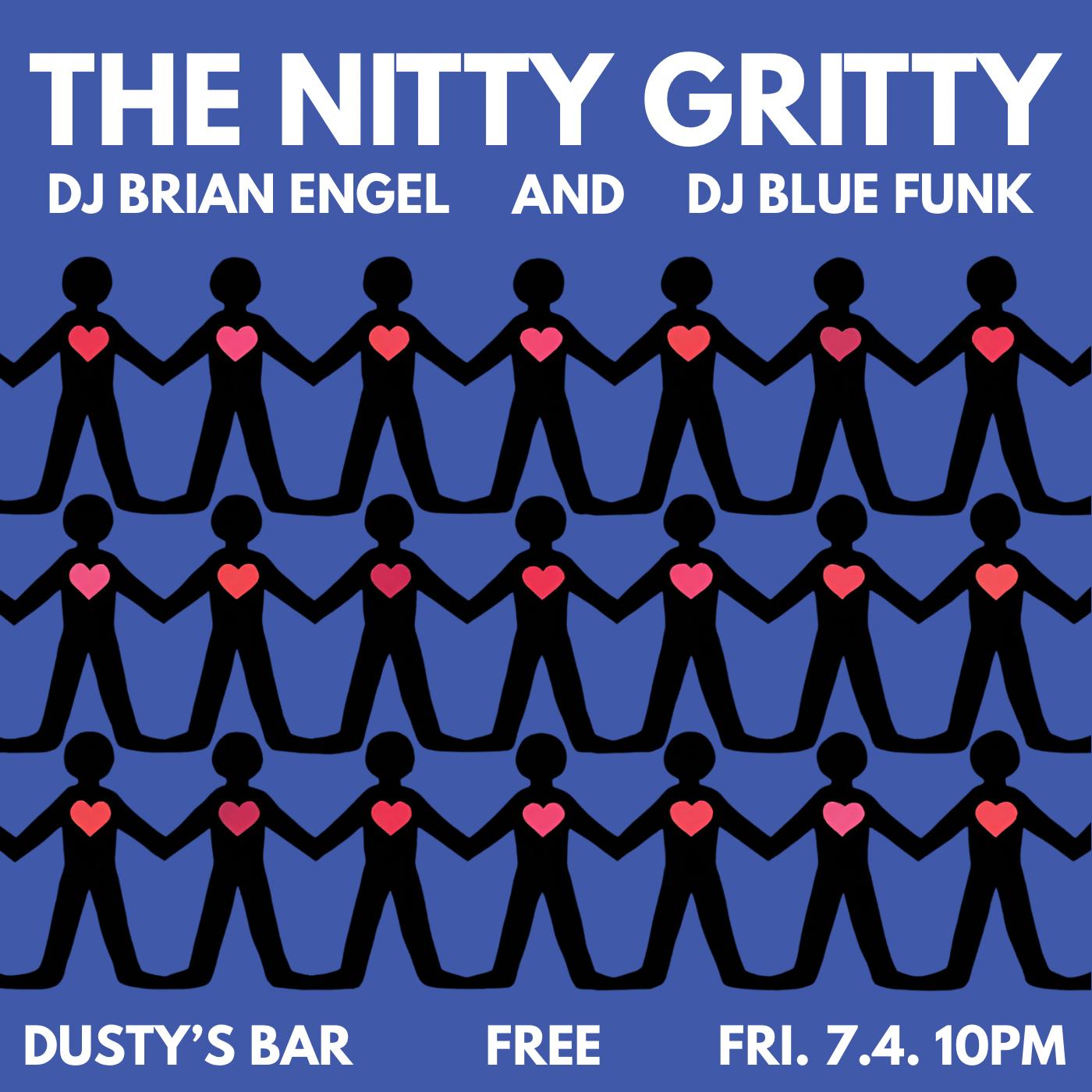 The Nitty Gritty - July
