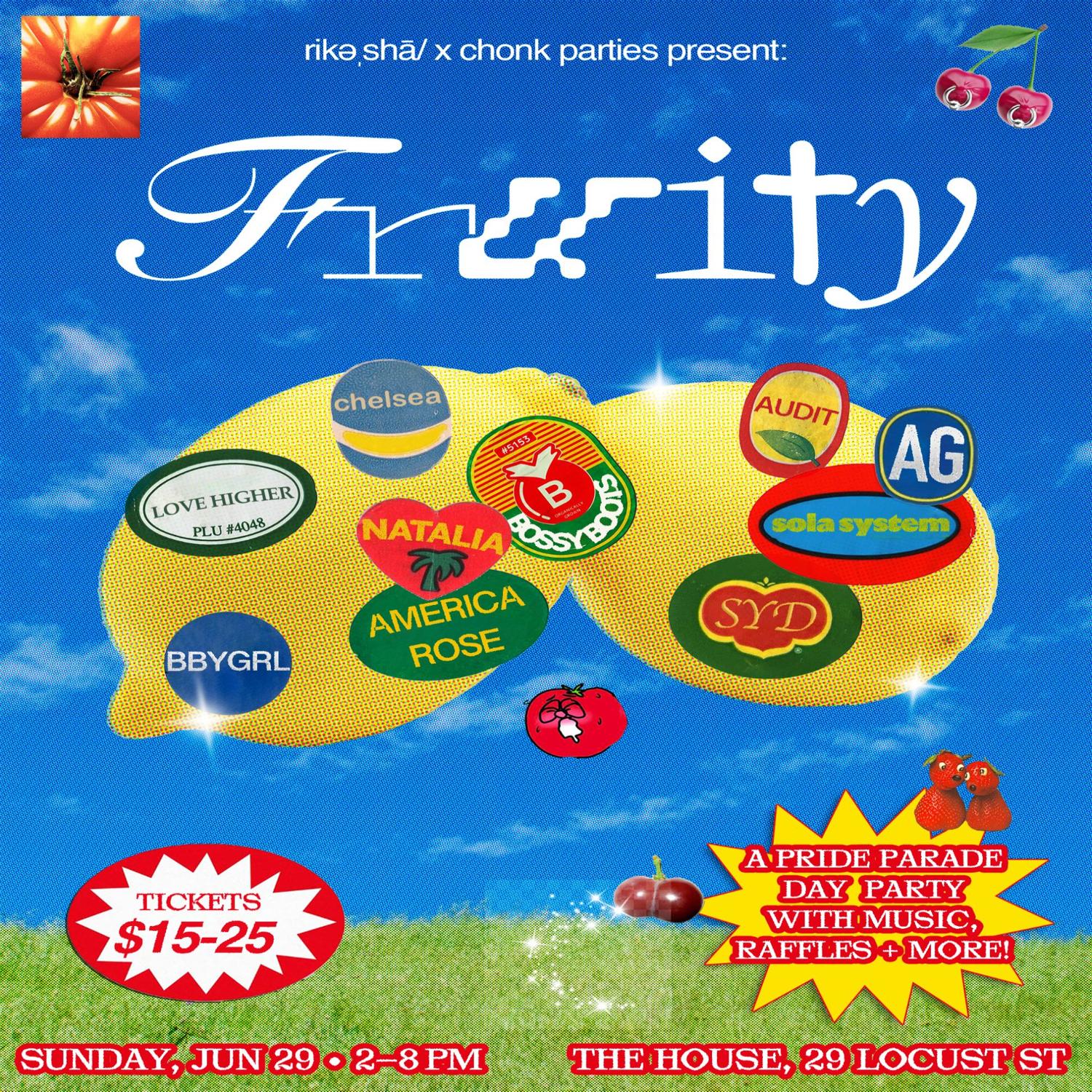 RikəˌShā/ And Chonk Parties Present: Fruity