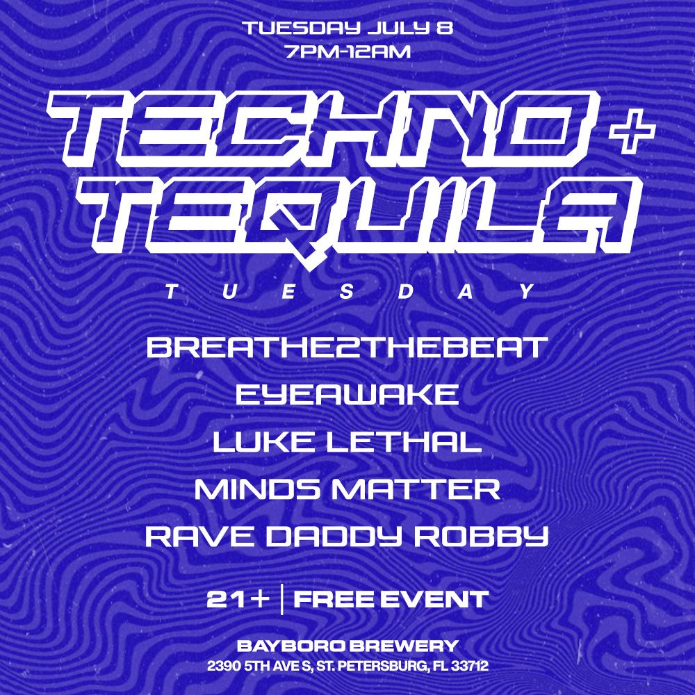 Techno + Tequila Tuesday