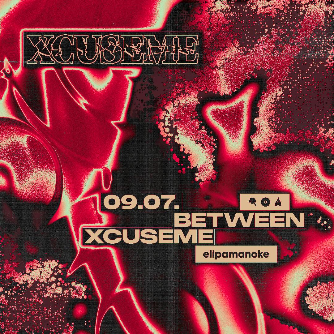 Between X Xcuseme + Krumm & Schief