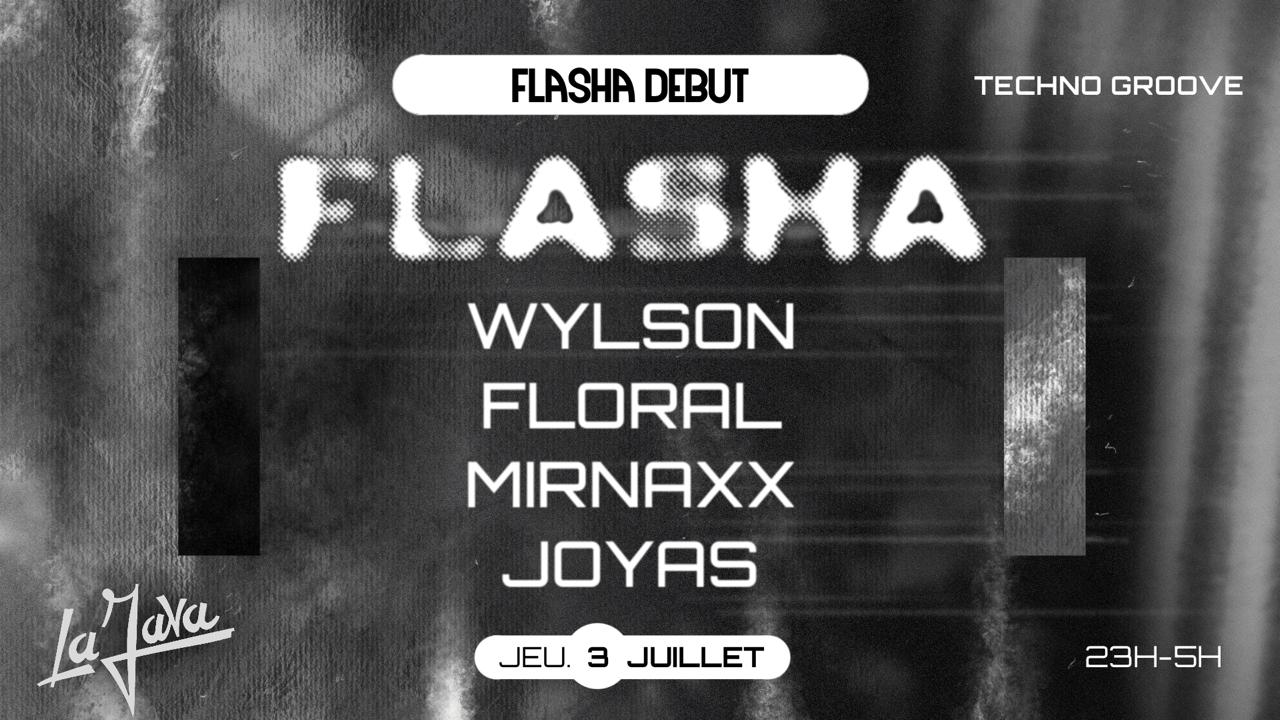 Flasha X La Java: Wylson, Floral, Mirnaxx & Joyas