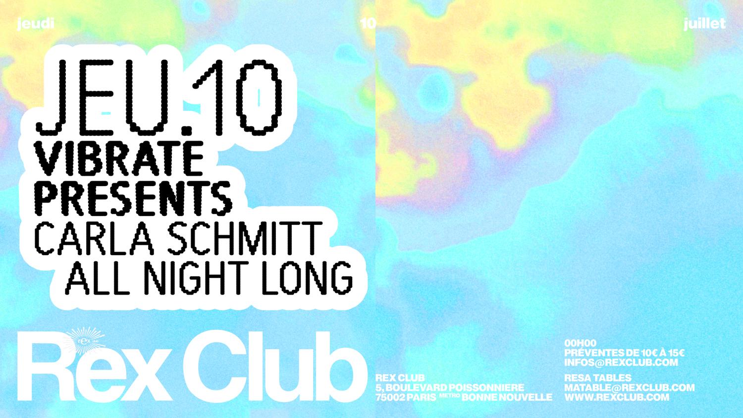 Vibrate Presents: Carla Schmitt All Night Long