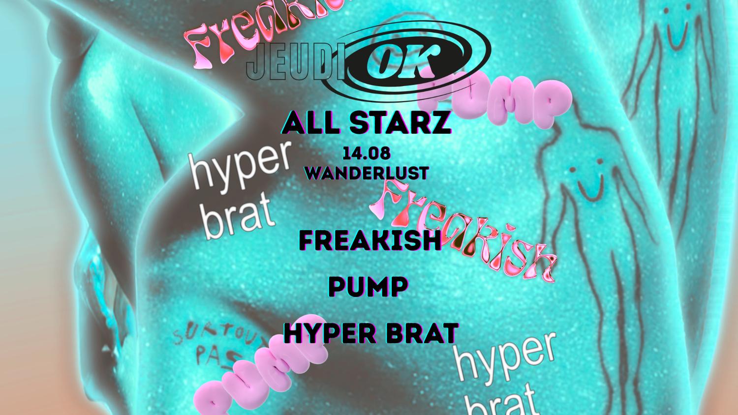 Jeudi Ok: All Stars Pump + Hyperbrat + Freakish
