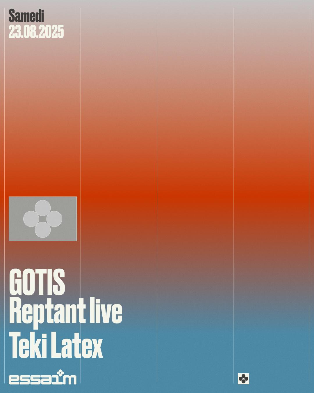 Gotis, Reptant Live, Teki Latex
