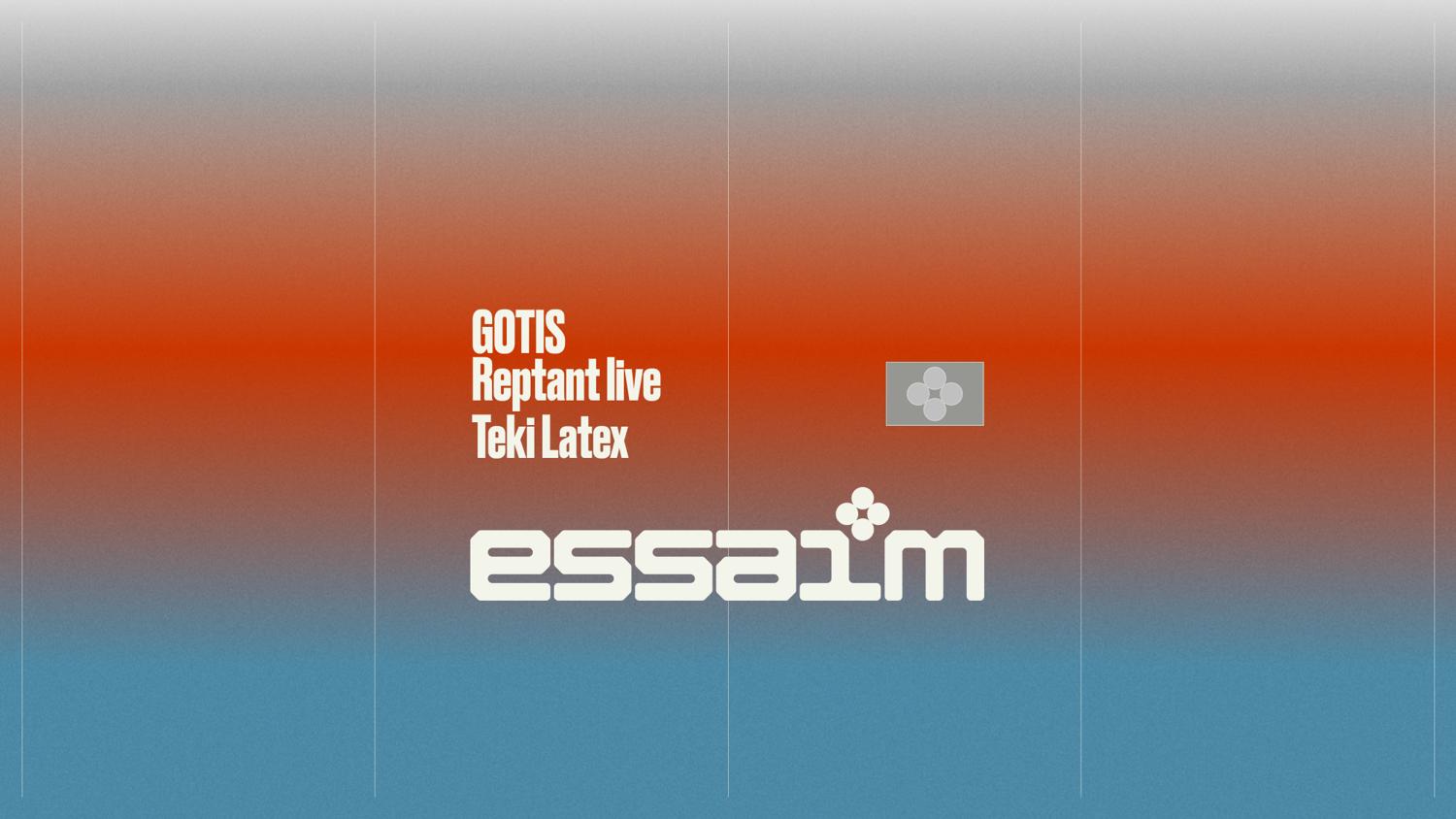 Gotis, Reptant Live, Teki Latex