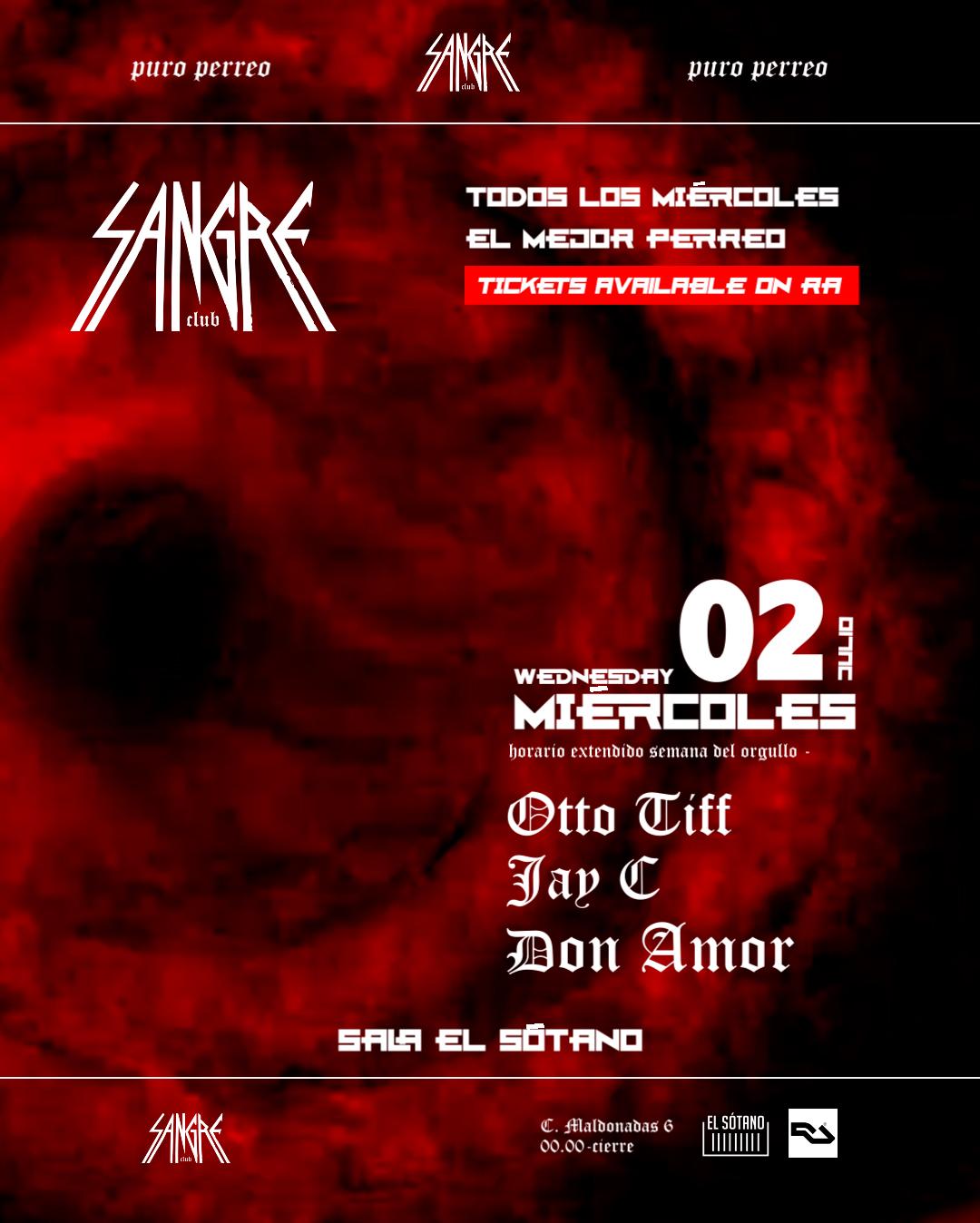 Sangre Club: Otto Tiff - Jay C - Don Amor