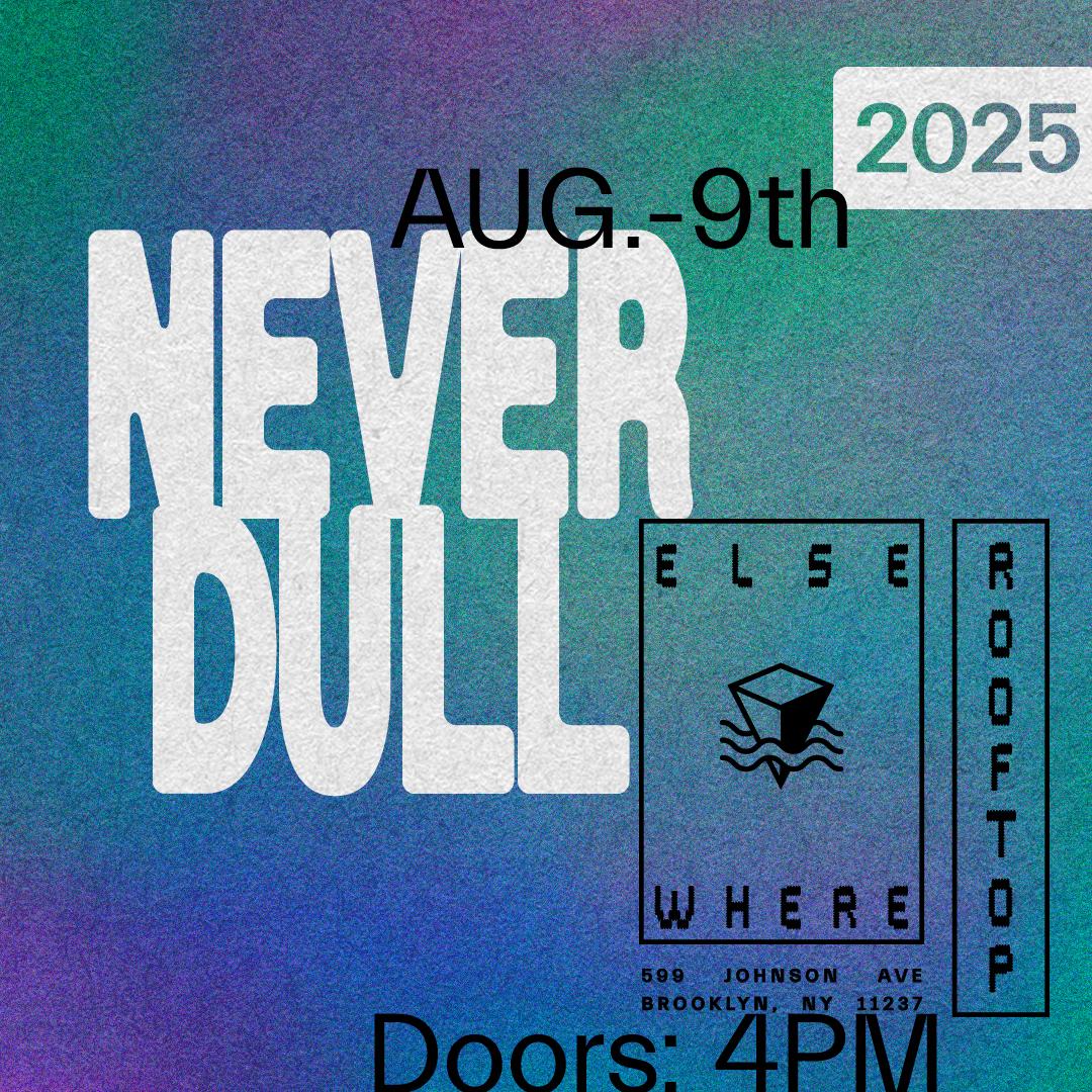 Never Dull