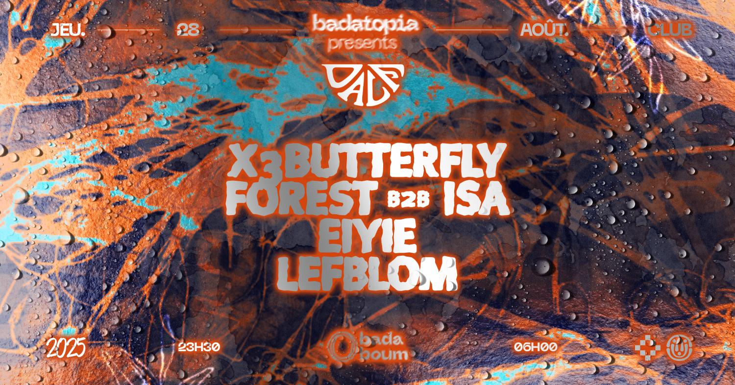 Badatopia X Dalf Records: X3Butterfly, Forest & Isa, Eiyie, Lefblom