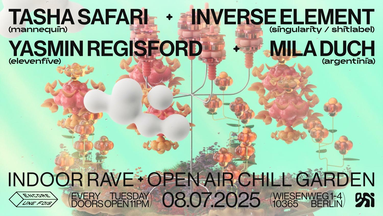 Encore.Une.Fois / Indoor Rave + Open Air Chill Garden