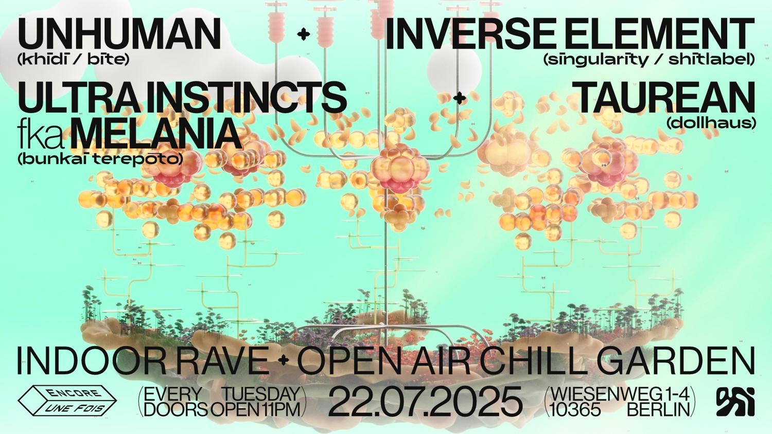 Encore.Une.Fois / Indoor Rave + Open Air Chill Garden
