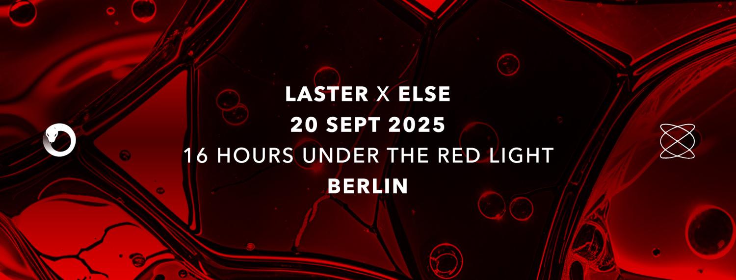 Laster X Else Berlin [Closing Summer Season]