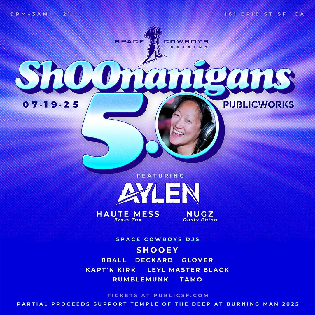 Space Cowboys Present Shoonanigans 5.0 Ft Aylen