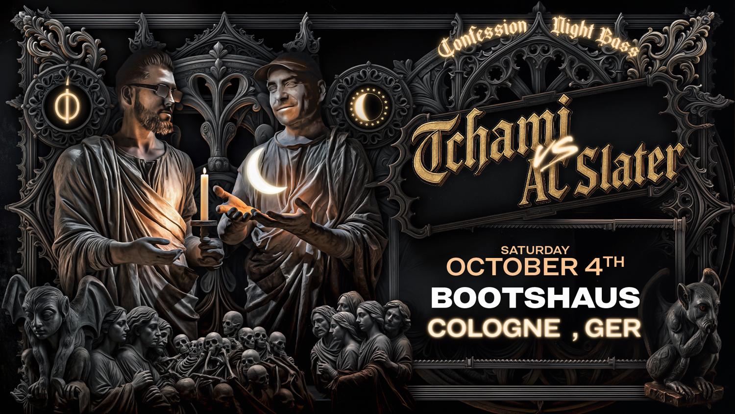 Tchami B2B Ac Slater / Confession B2B Night Bass Pres By Bootshaus