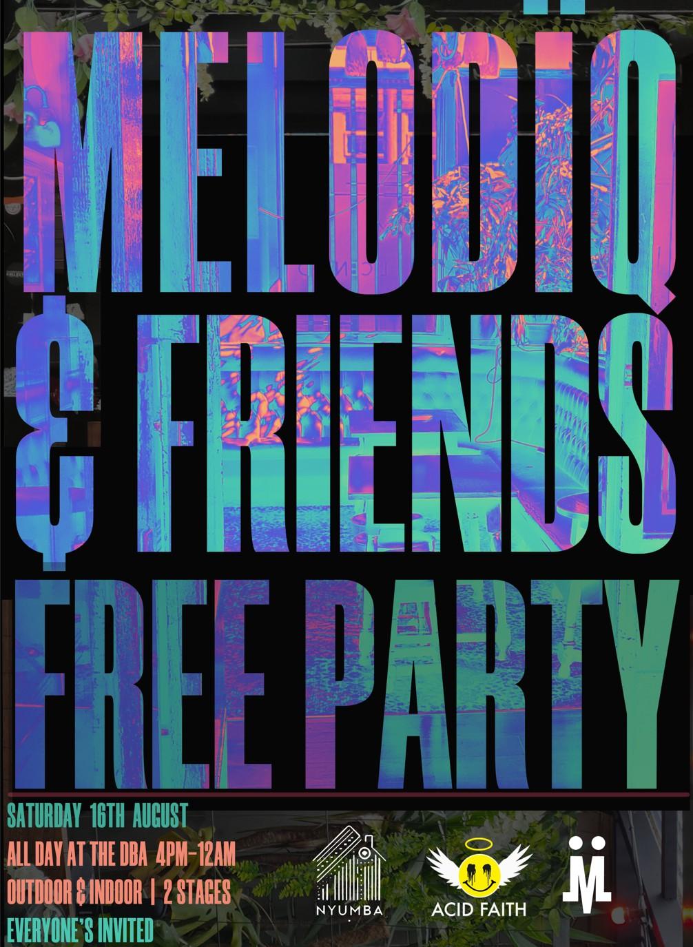 Melodïq & Friends:  Free Party - Day To Night 