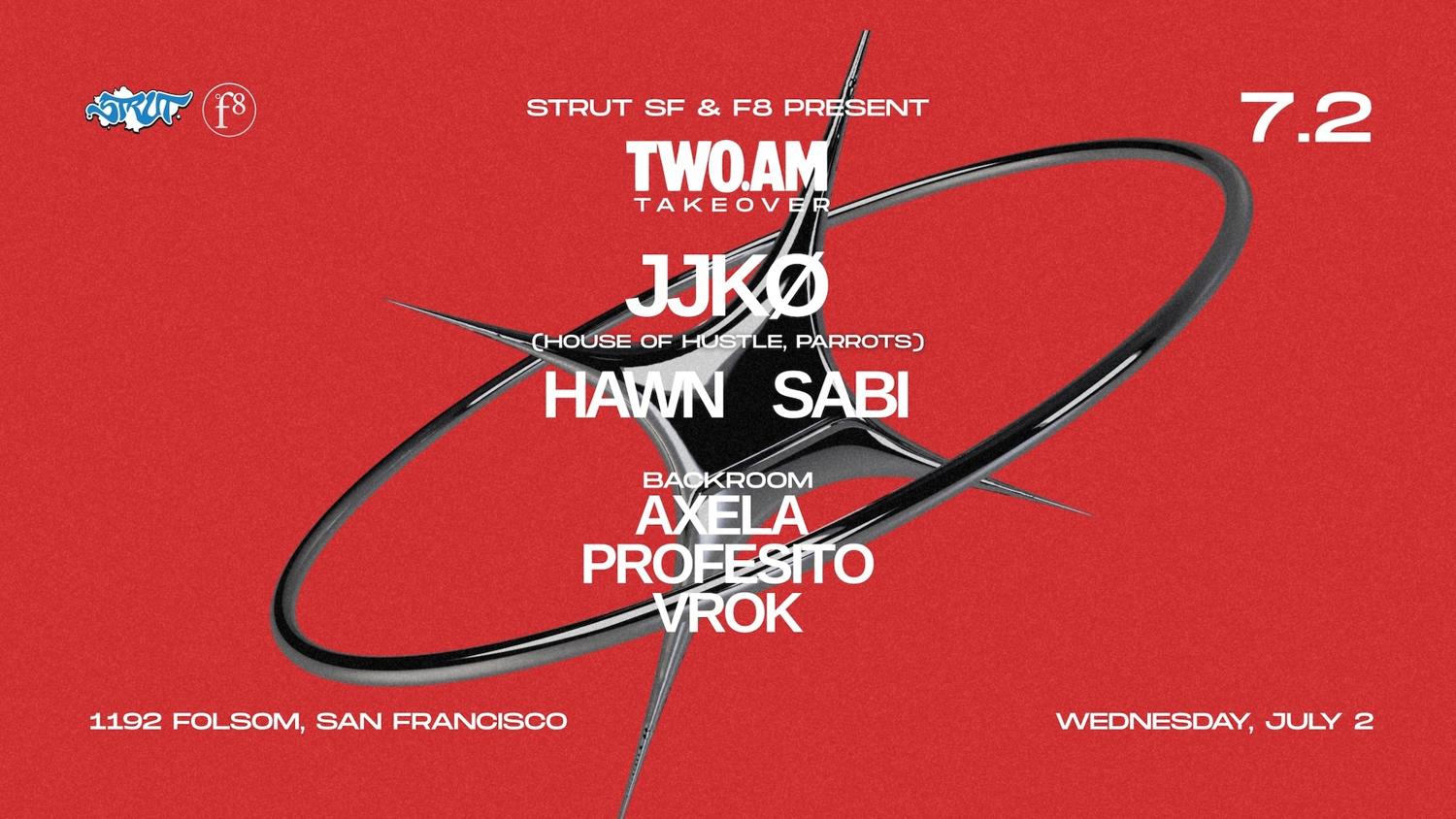 Strut Sf & F8 Present Two.Am Takeover