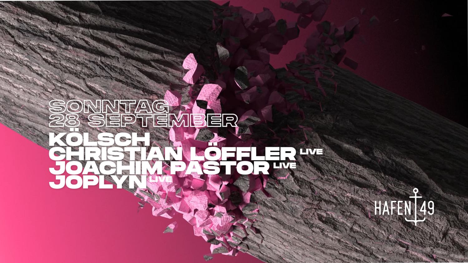 Kölsch, Christian Löffler Live, Joachim Pastor Live, Joplyn Live