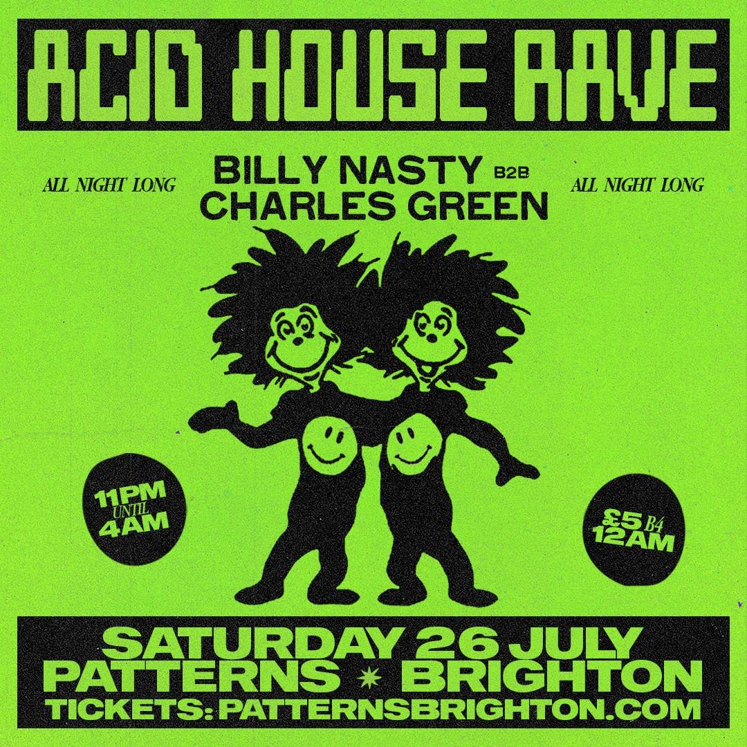 Acid House Rave: Billy Nasty B2B Charles Green