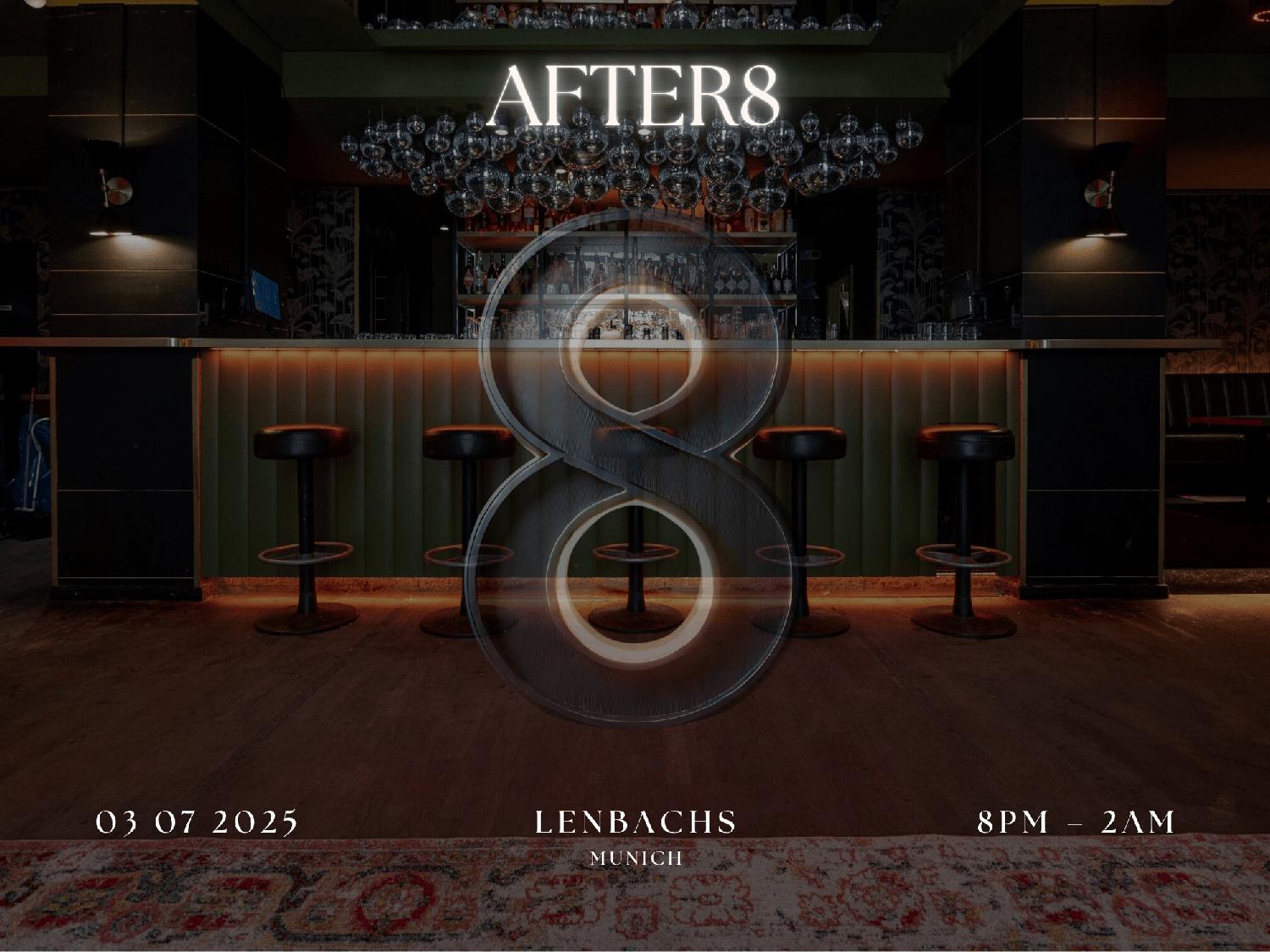 After8 At Lenbachs - Season Opening