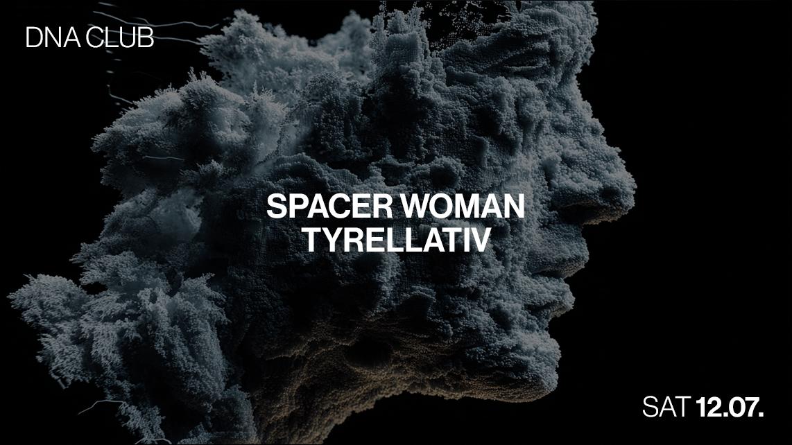 Dna With Spacer Woman & Tyrellativ