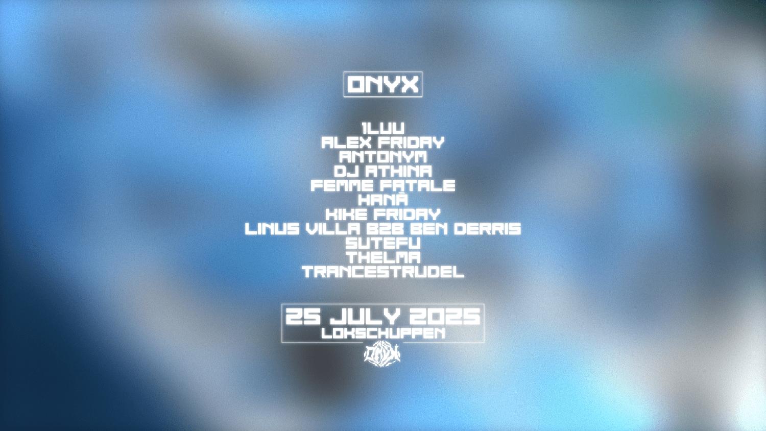 Onyx W / Thelma, Linus Villa B2B Ben Derris, Antonym, 1Luu, Trancestrudel