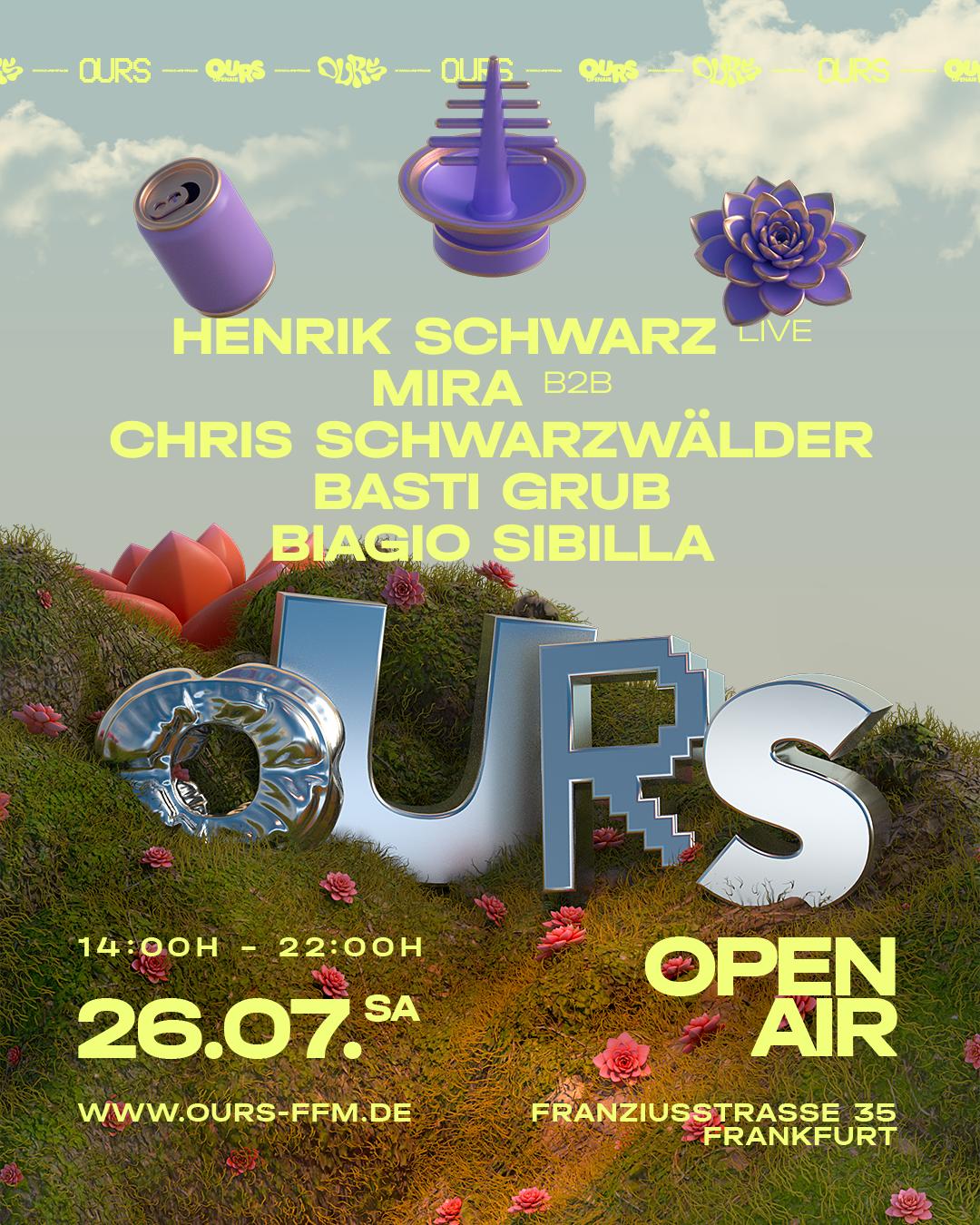 Ours Open Air: Henrik Schwarz (Live) / Mira B2B Chris Schwarzwälder / Basti Grub