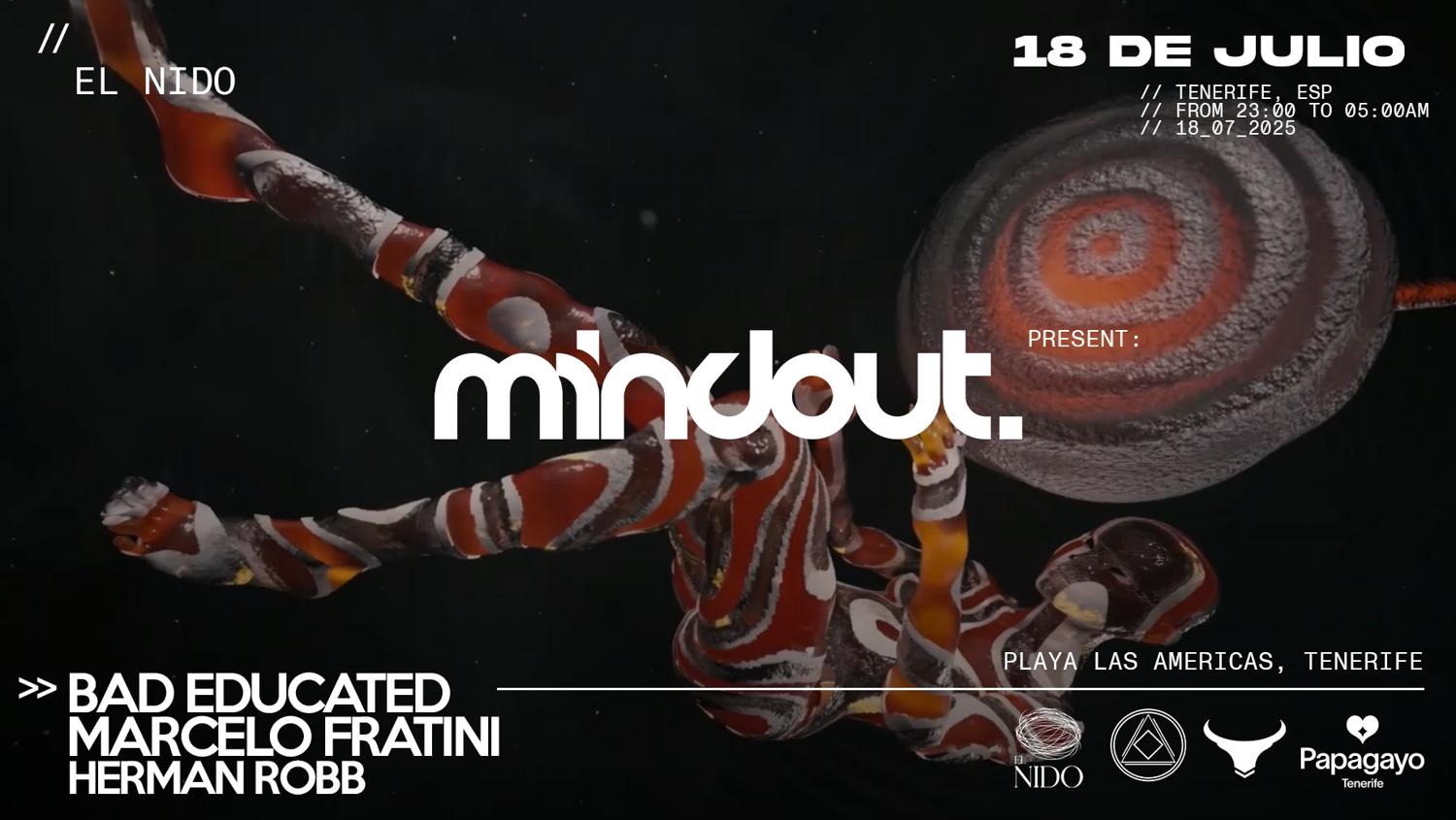 Mindout Pres: Melodic Techno & Indie Dance Party (Bad Educated, Marcelo Fratini, Herman Robb)